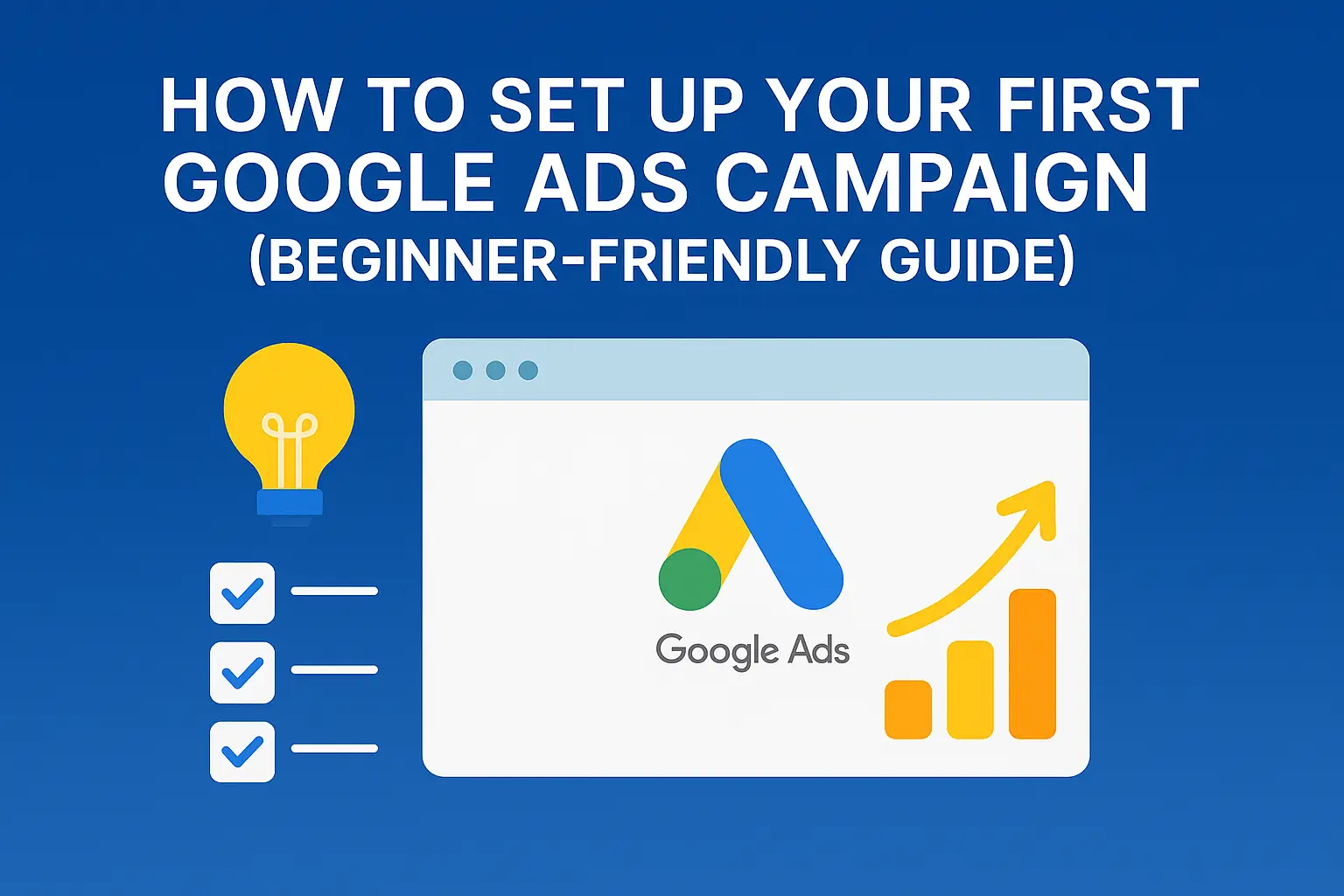 Google Ads campaign, How to set up Google Ads, Beginner Google Ads guide